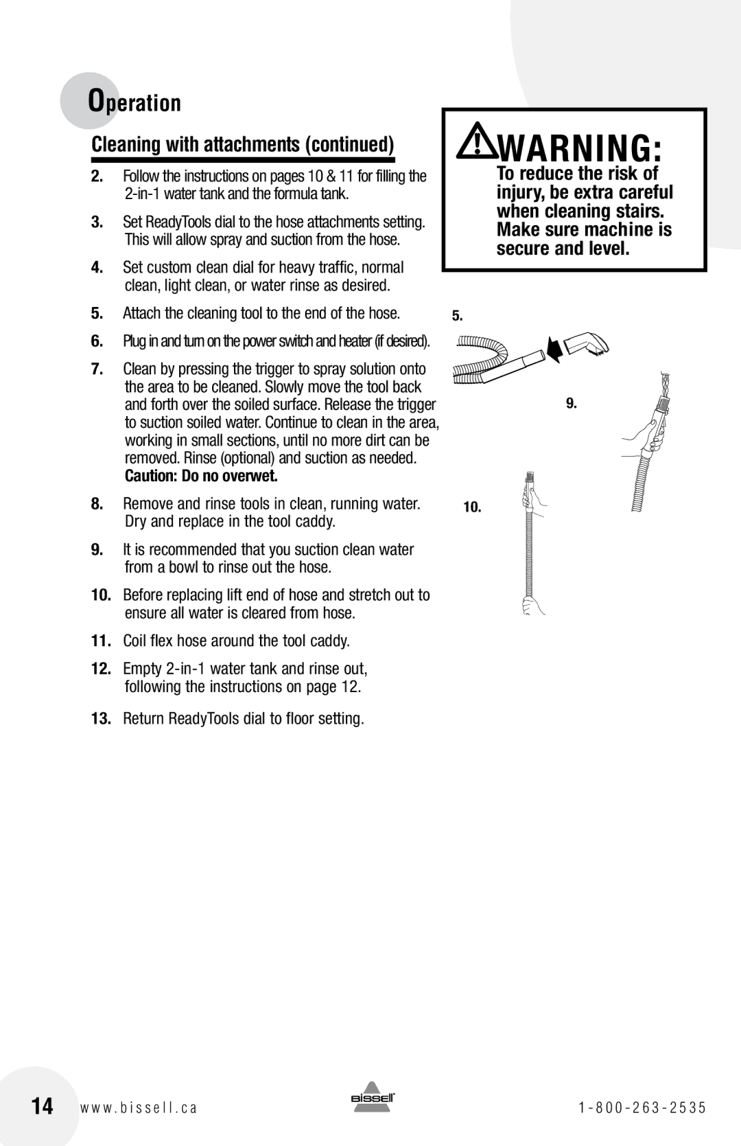 Bissell 73A5 warranty Coil flex hose around the tool caddy, Return ReadyTools dial to floor setting 