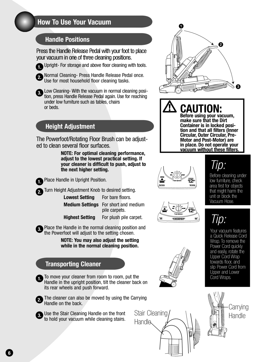 Bissell 73G8, 20Q9 warranty How To Use Your Vacuum, Handle Positions, Height Adjustment, Transporting Cleaner 