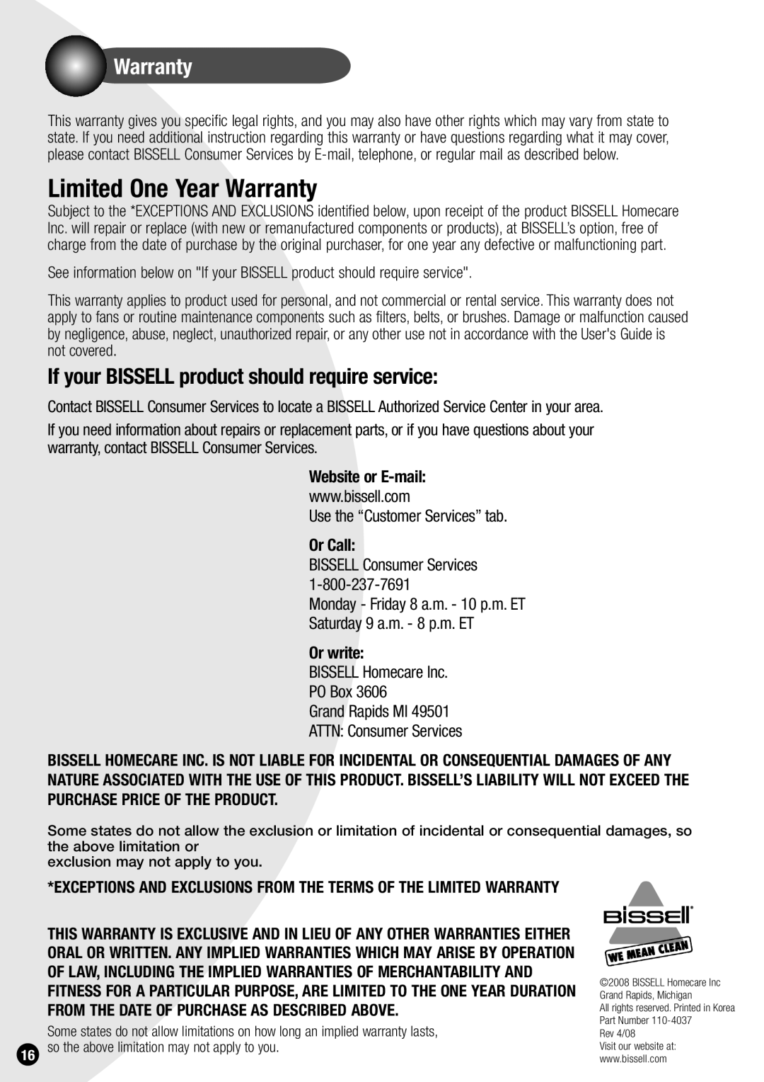 Bissell 73G8, 20Q9 Limited One Year Warranty, If your BISSELL product should require service, Website or E-mail, Or Call 