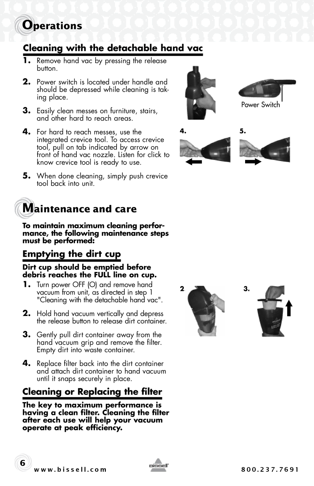 Bissell 75Q3, 53Y8, 29H3 warranty Maintenance and care, Emptying the dirt cup, Cleaning or Replacing the filter 