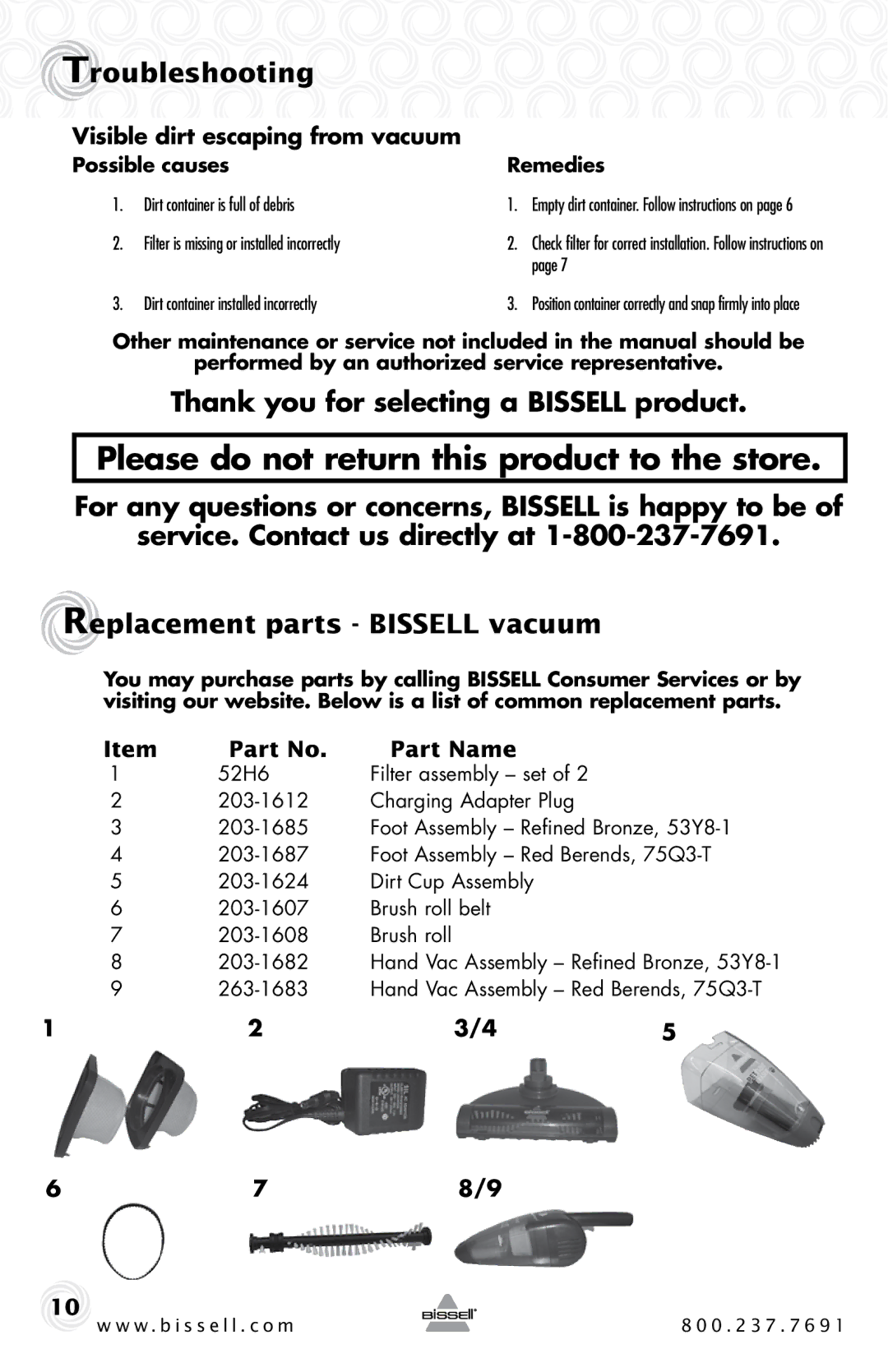 Bissell 75Q3, 53Y8 warranty Replacement parts Bissell vacuum, Visible dirt escaping from vacuum, Part Name, 52H6 