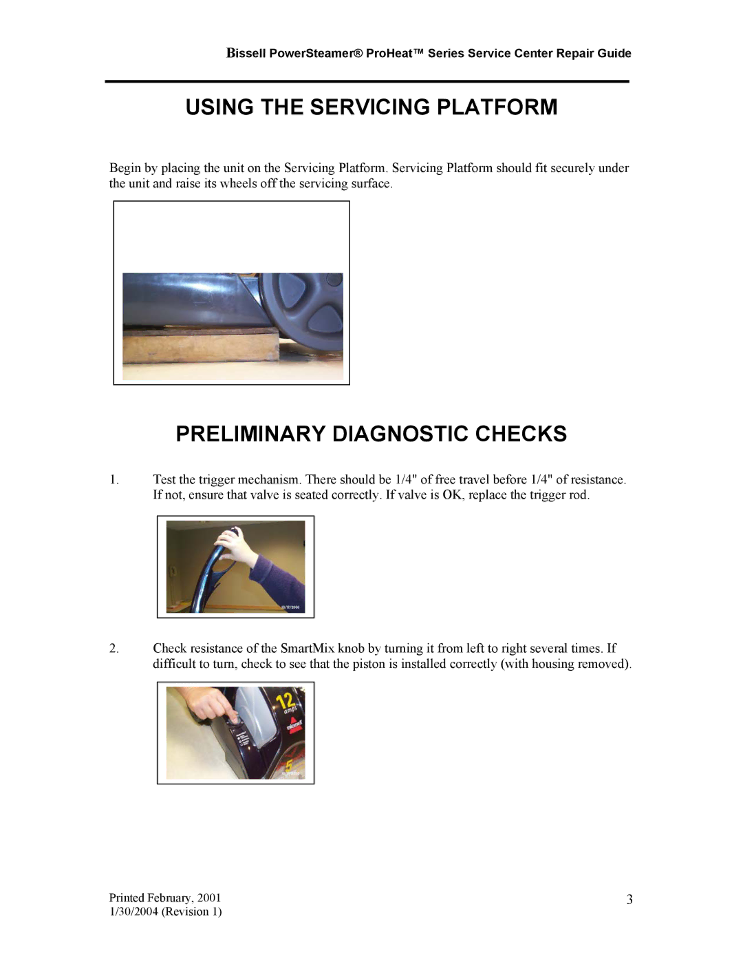 Bissell 1699, 7920, 1698 manual Using the Servicing Platform, Preliminary Diagnostic Checks 