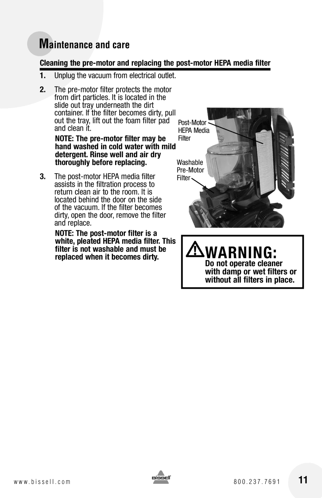 Bissell 82G7 warranty Unplug the vacuum from electrical outlet 