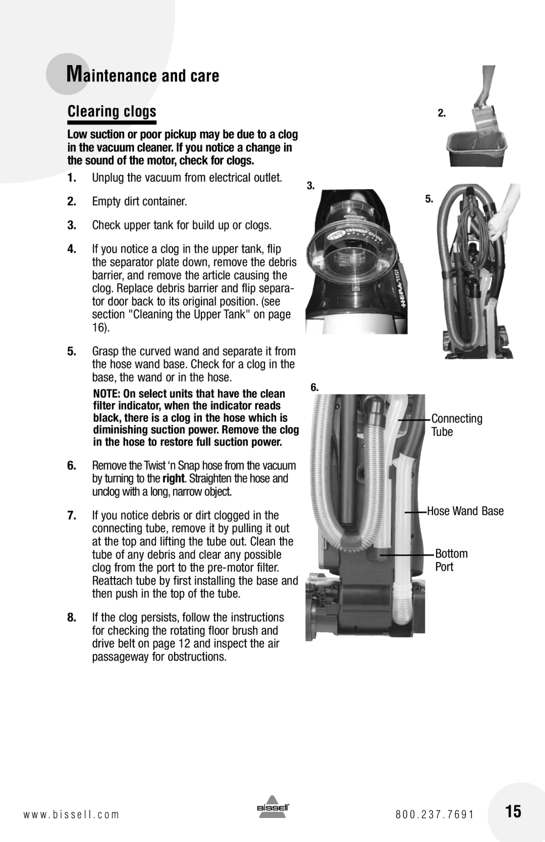 Bissell 82G7 warranty Clearing clogs, Empty dirt container, Base, the wand or in the hose 