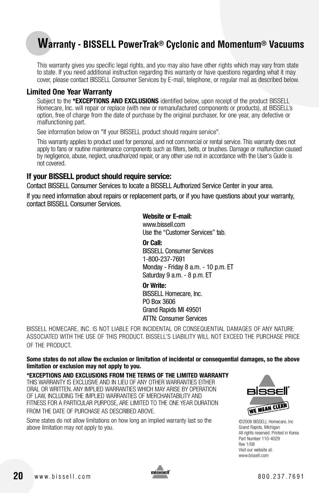 Bissell 82G7 warranty Limited One Year Warranty, If your Bissell product should require service, Website or E-mail, Or Call 