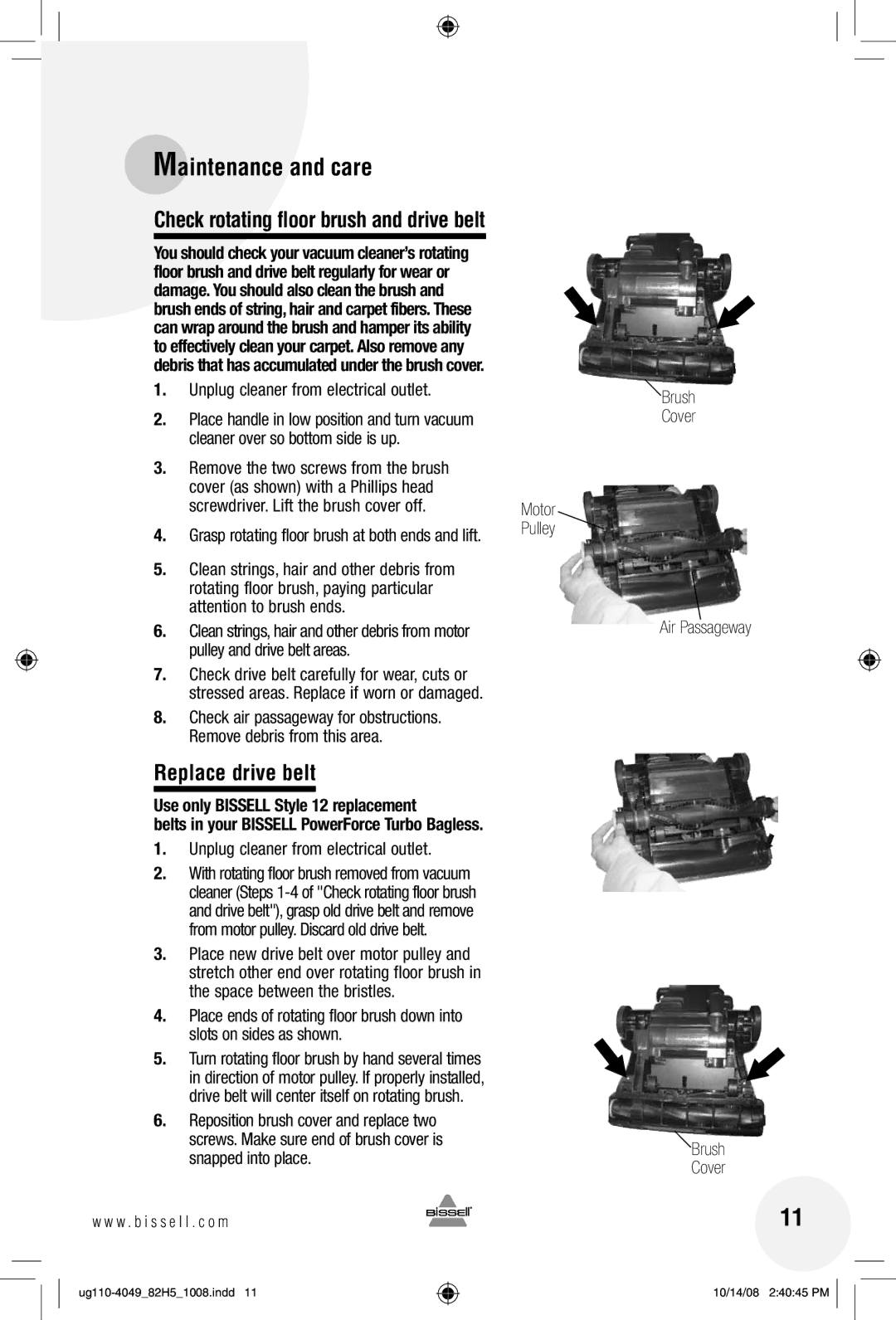 Bissell 82H5 Check rotating floor brush and drive belt, Replace drive belt, Brush Cover Motor Pulley Air Passageway 