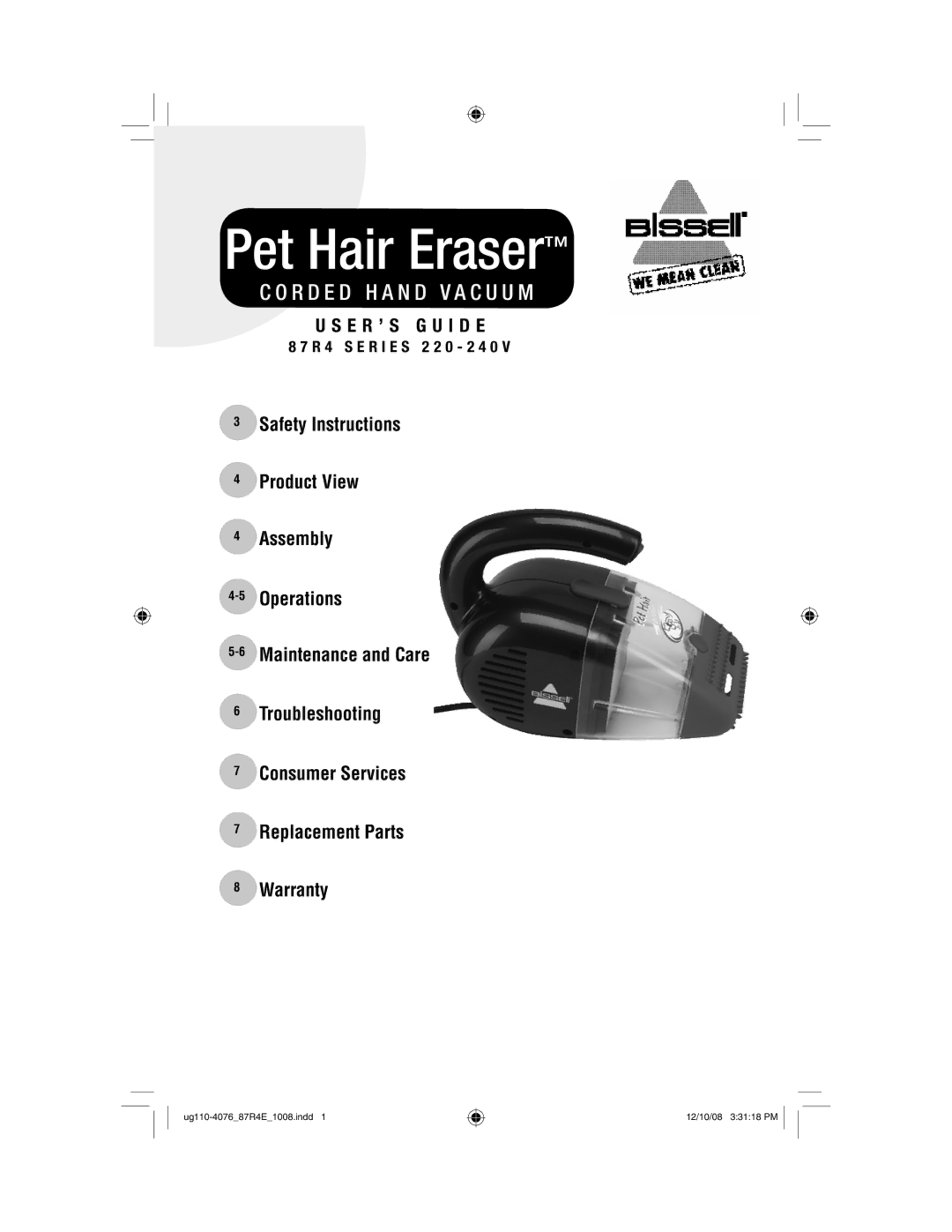 Bissell 87R4 warranty Pet Hair Eraser, R 4 S E R I E S 2 2 0 2 4 0 