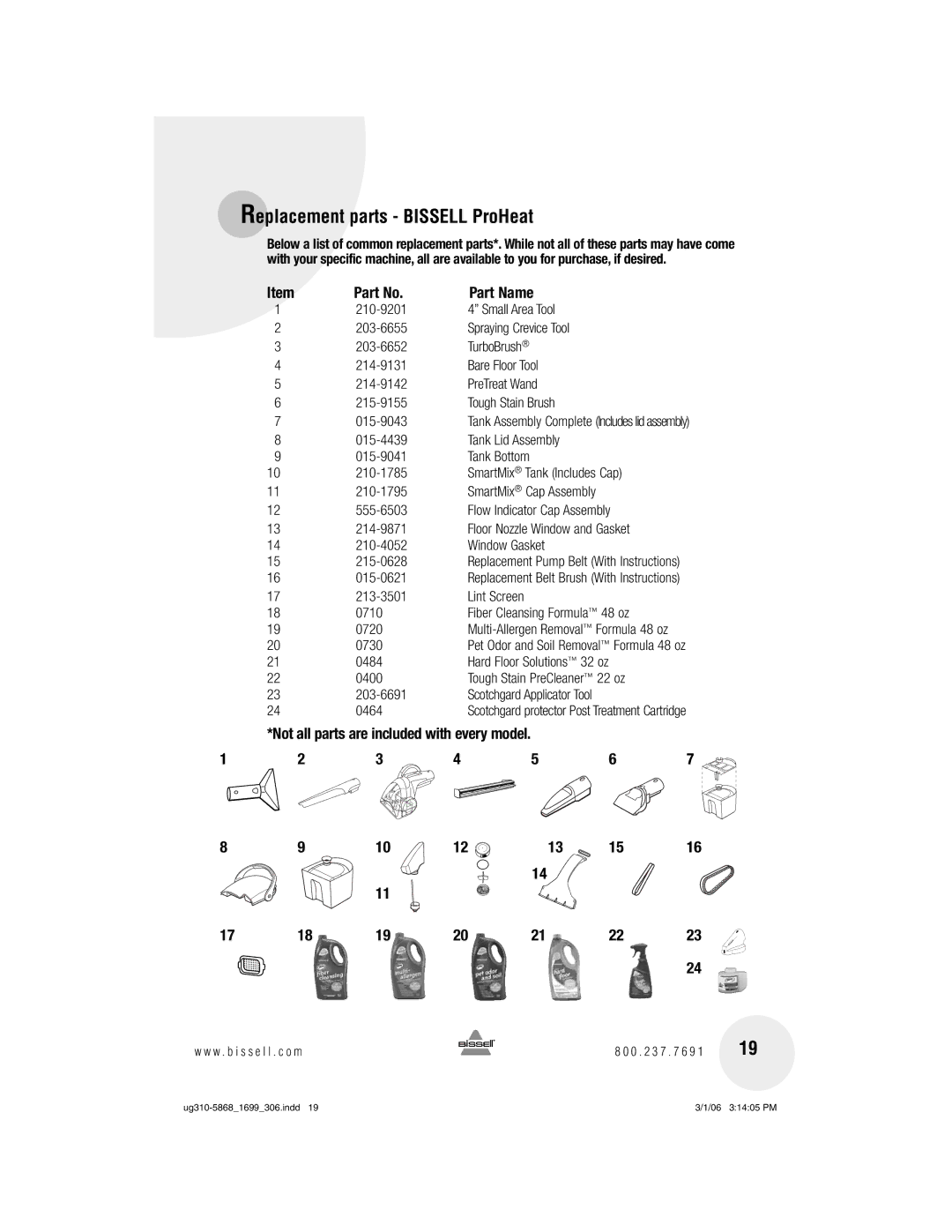 Bissell 1699, 8910 warranty Replacement parts Bissell ProHeat, Part Name, Not all parts are included with every model 