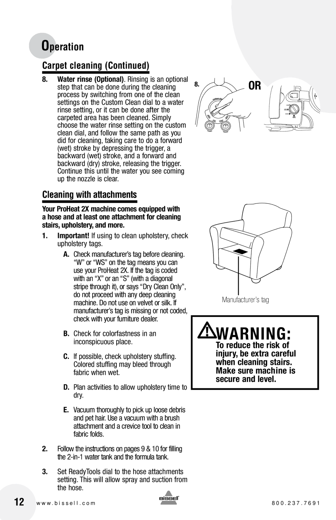 Bissell 8960, 8930 warranty Cleaning with attachments, Plan activities to allow upholstery time to dry 