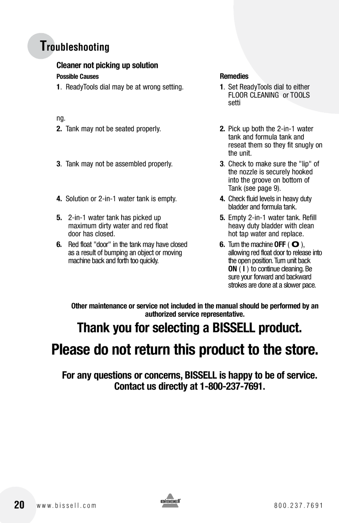 Bissell 8960, 8930 warranty Cleaner not picking up solution, Remedies, Authorized service representative 