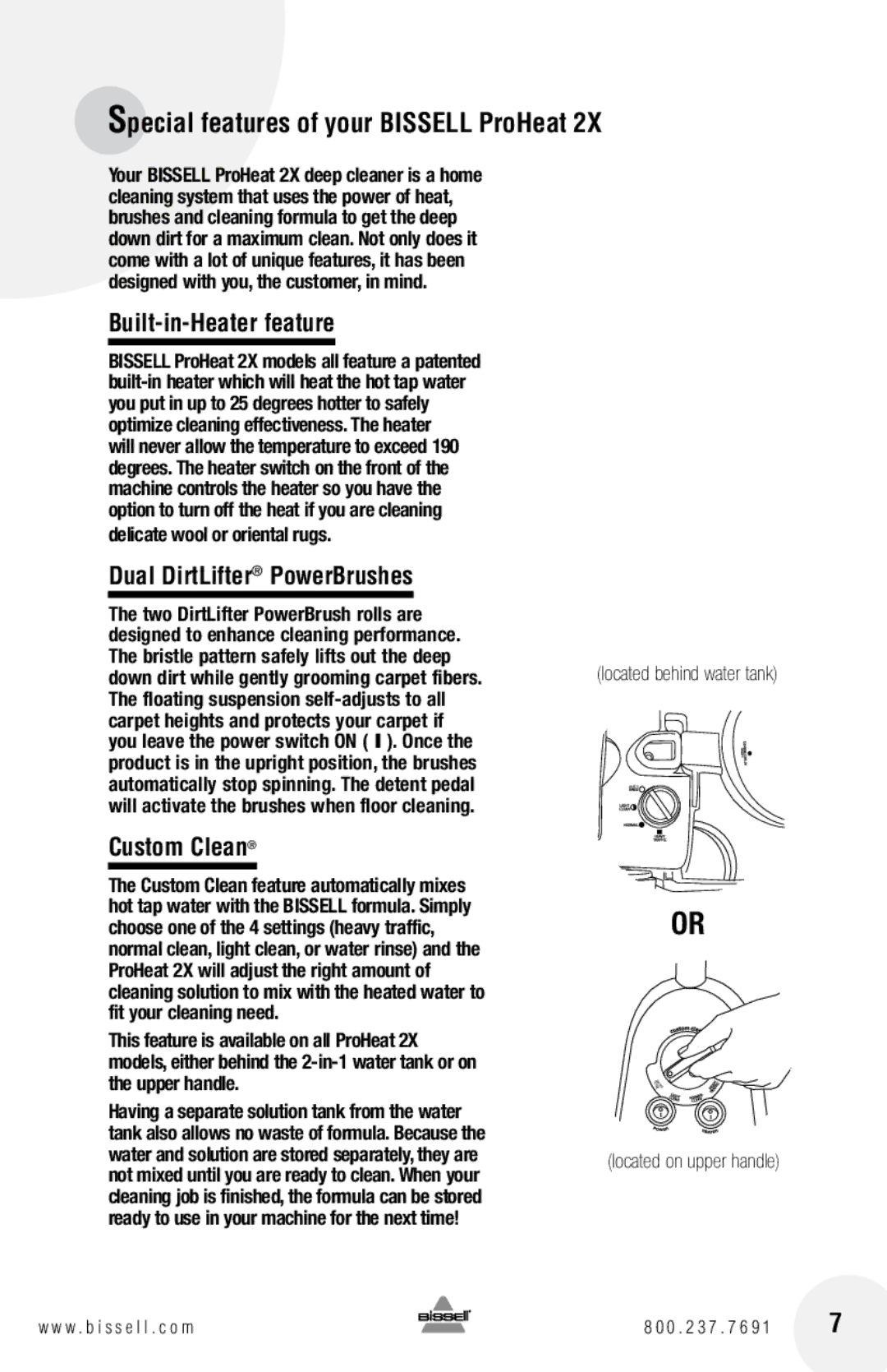 Bissell 8930 Special features of your Bissell ProHeat, Built-in-Heater feature, Dual DirtLifter PowerBrushes, Custom Clean 