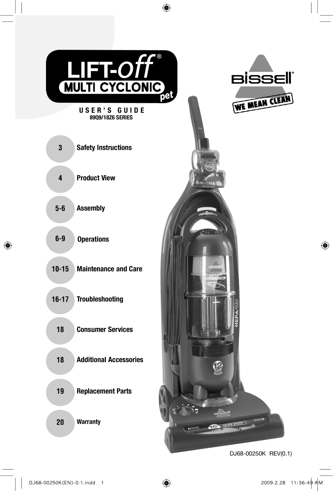 Bissell 18Z6, 89Q9 warranty E R ’ S G U I D E, Safety Instructions Product View Assembly Operations, Troubleshooting 