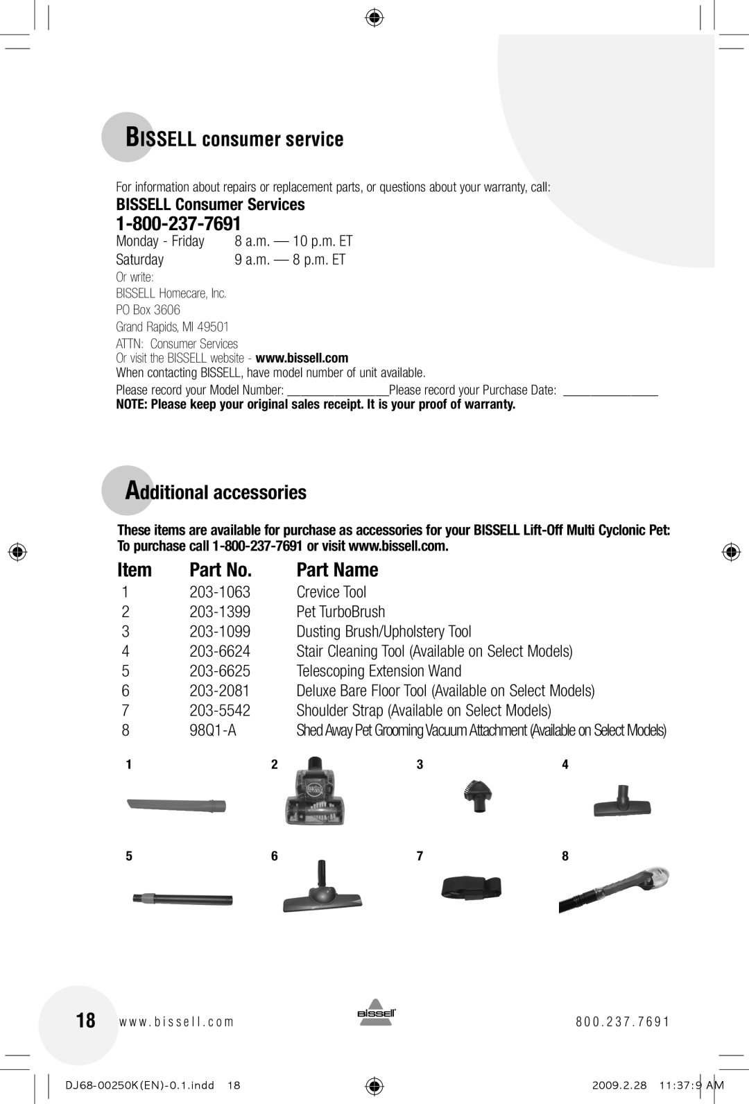 Bissell 89Q9, 18Z6 warranty Bissell consumer service, Additional accessories, 98Q1-A, Monday Friday, Saturday 