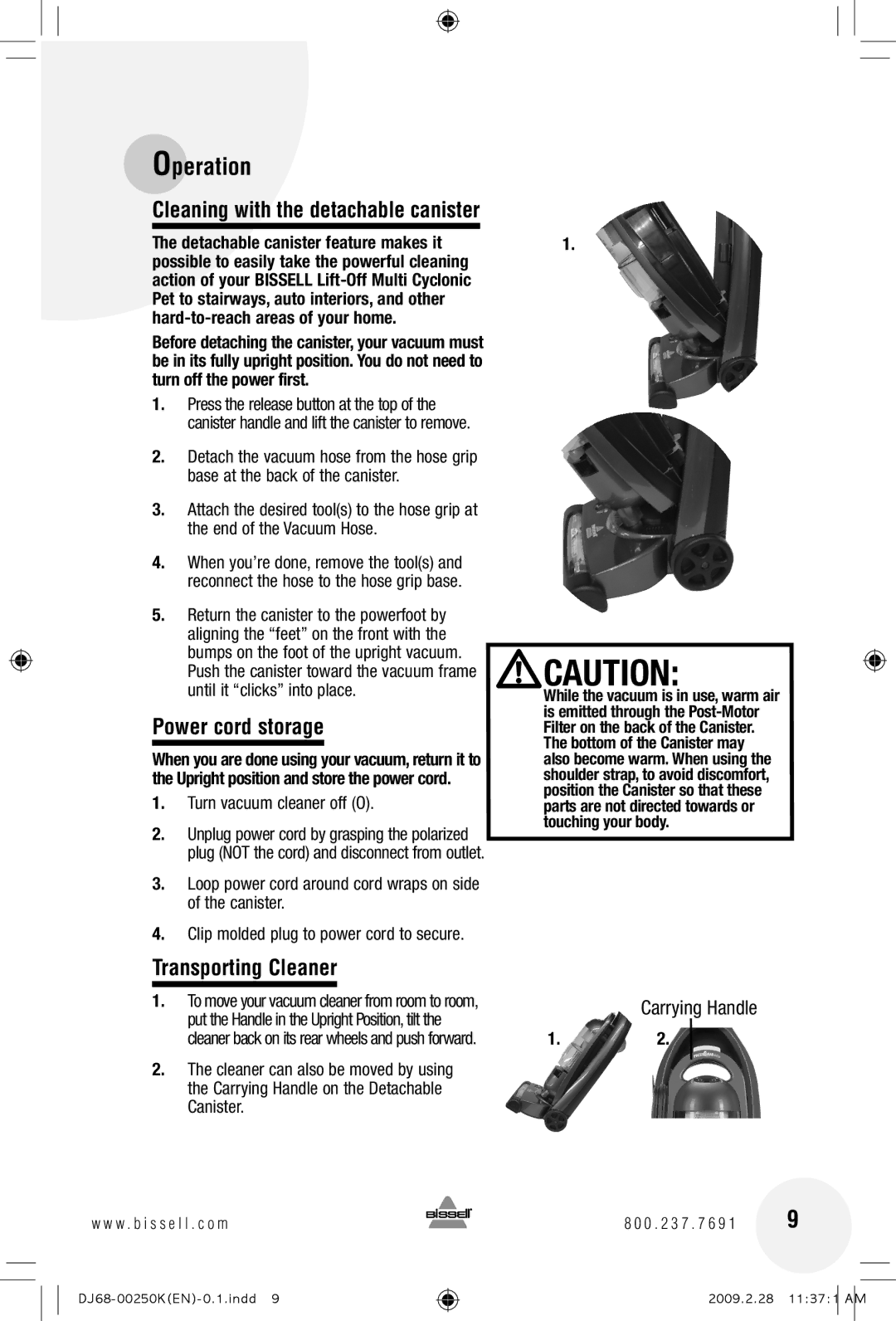 Bissell 18Z6, 89Q9 warranty 169, Power cord storage, Transporting Cleaner, Turn vacuum cleaner off O 