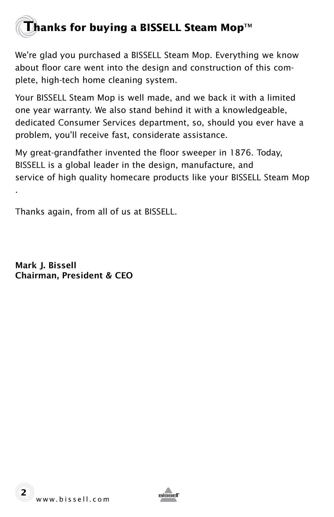 Bissell 90T1 warranty Thanks for buying a Bissell Steam Mop 