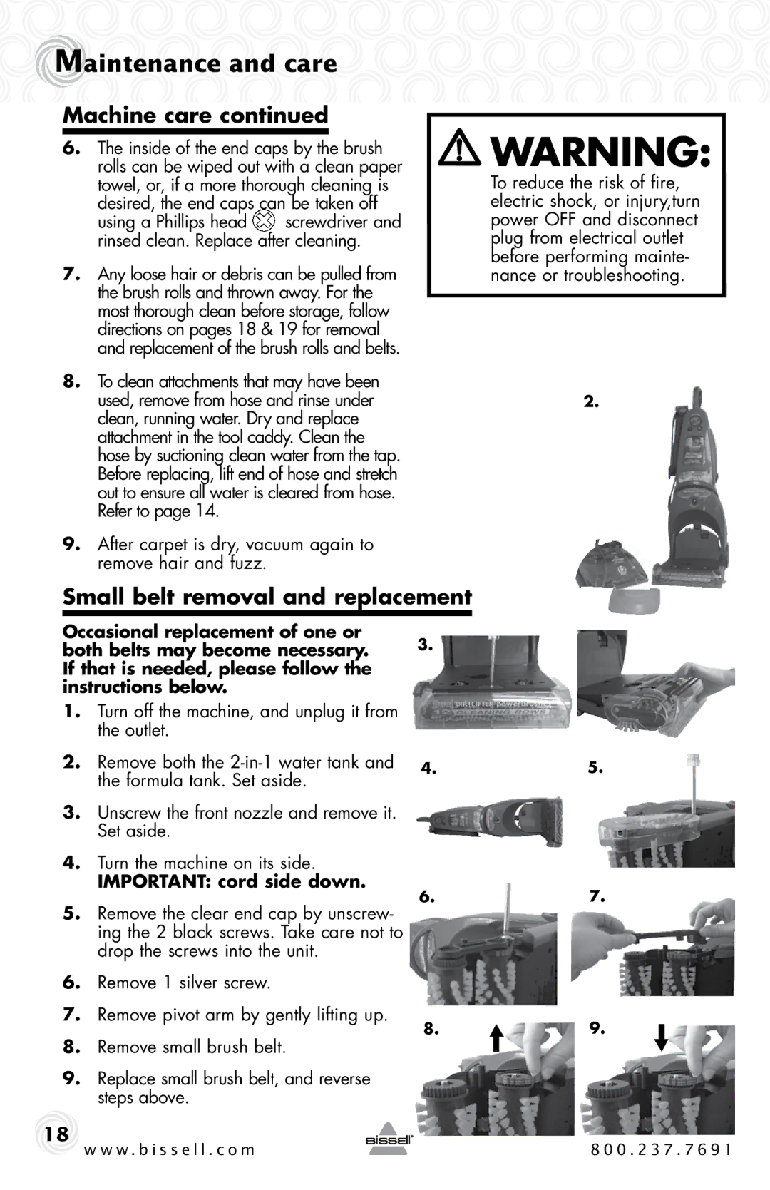 Bissell 9500-p warranty Small belt removal and replacement, After carpet is dry, vacuum again to remove hair and fuzz 