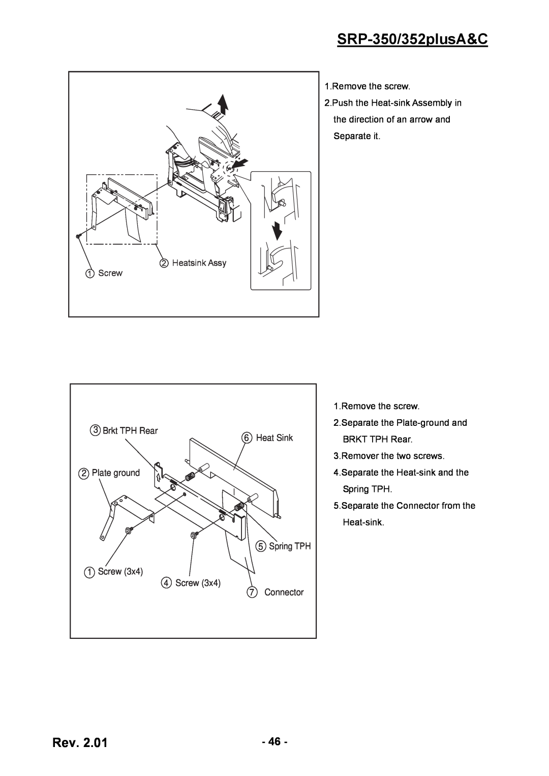 BIXOLON service manual SRP-350/352plusA&C, Remove the screw, Heatsink Assy 1 Screw, Screw 7 Connector 