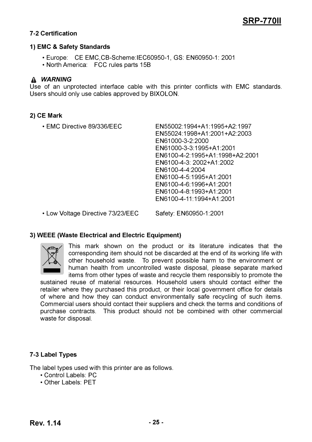 BIXOLON SRP-770II Certification EMC & Safety Standards, CE Mark, Weee Waste Electrical and Electric Equipment, Label Types 