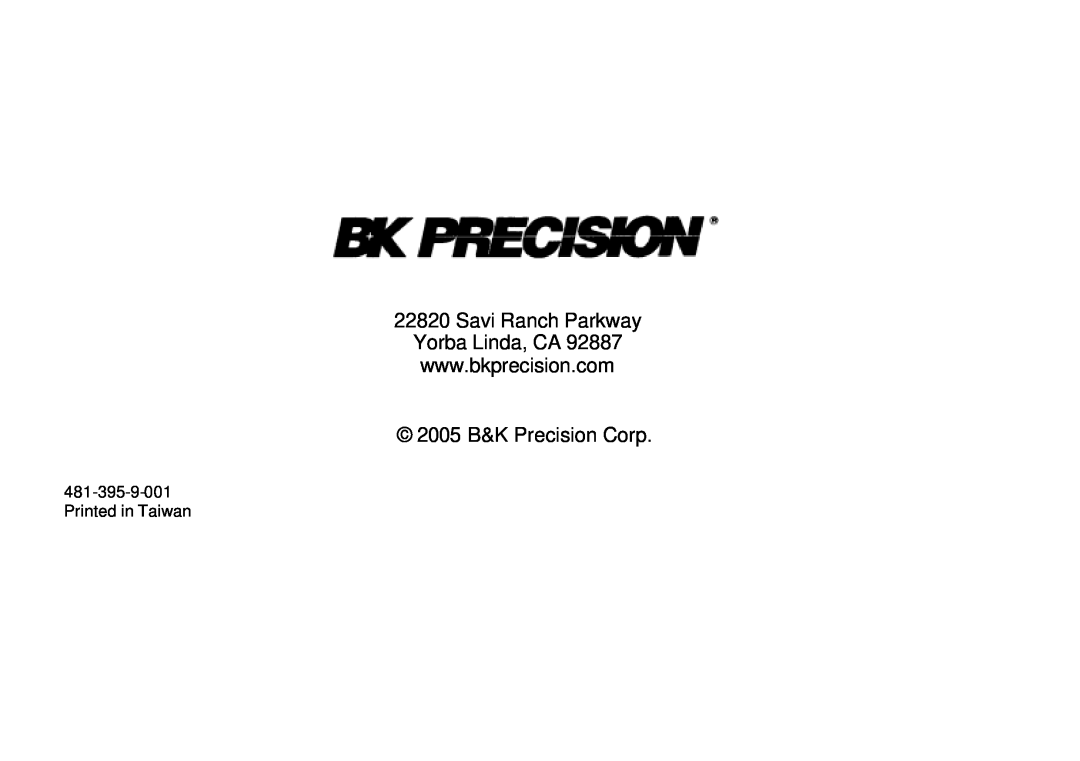 B&K 0-3A, 0-30V instruction manual 2005 B&K Precision Corp, Savi Ranch Parkway Yorba Linda, CA, Printed in Taiwan 