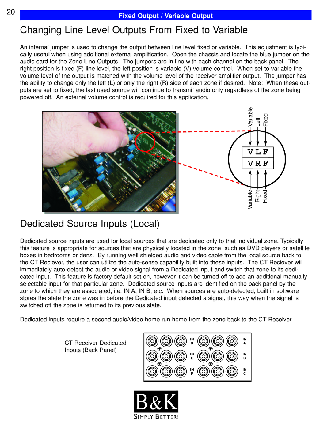 B&K CT300, CT600, CT602, CT310, CT610 Changing Line Level Outputs From Fixed to Variable, Dedicated Source Inputs Local 