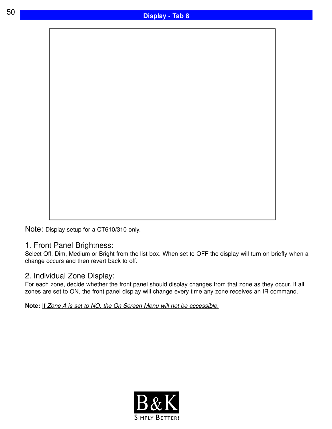 B&K CT300, CT600, CT602, CT310, CT610 user manual Front Panel Brightness, Individual Zone Display, Display Tab 