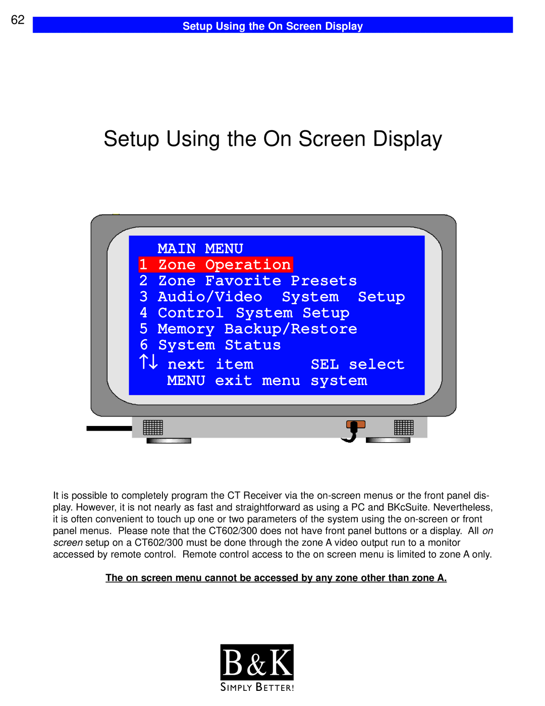 B&K CT602, CT600, CT310, CT610, CT300 user manual Setup Using the On Screen Display 