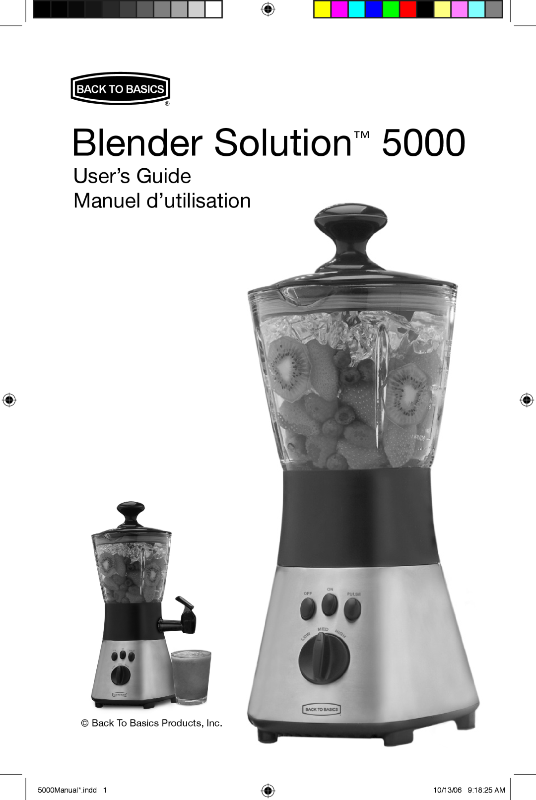 Black & Decker 5500 manuel dutilisation Blender Solution, User’s Guide Manuel d’utilisation, Back To Basics 