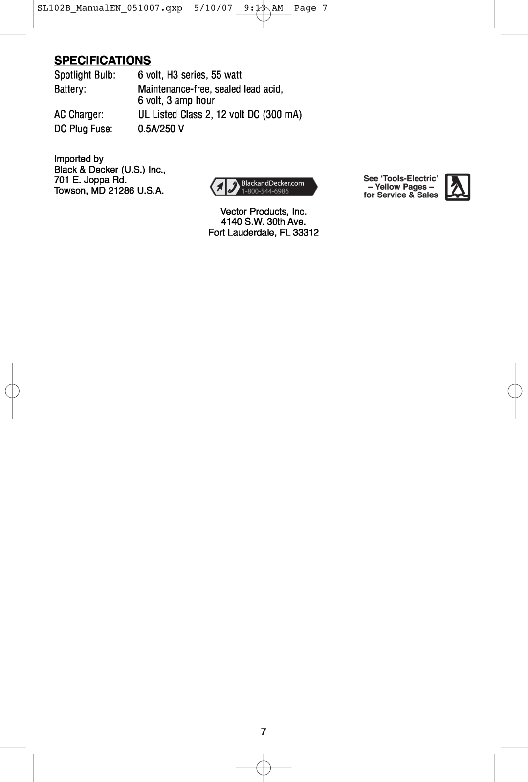 Black & Decker 90515795 Specifications, Spotlight Bulb, volt, H3 series, 55 watt, Battery, volt, 3 amp hour, AC Charger 