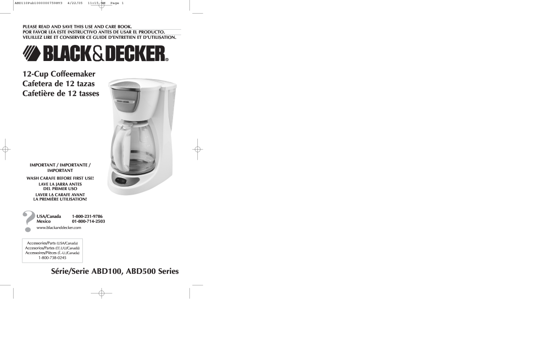 Black & Decker manual Série/Serie ABD100, ABD500 Series, Cup Coffeemaker Cafetera de 12 tazas Cafetière de 12 tasses 