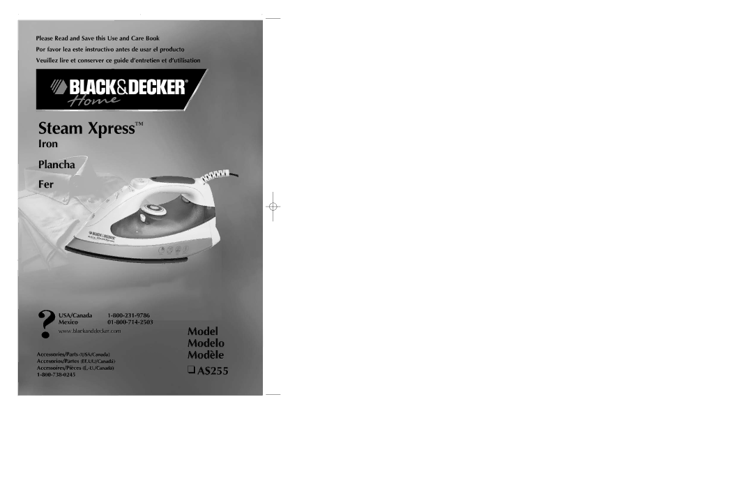 Black & Decker manual Iron Plancha Fer, Model Modelo Modèle AS255, Please Read and Save this Use and Care Book 