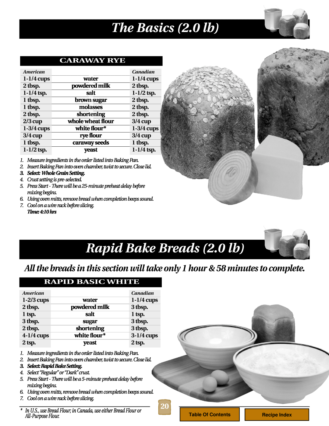 Black & Decker B1620 manual Rapid Bake Breads 2.0 lb, The Basics 2.0 lb, Caraway Rye, Rapid Basic White, All-Purpose Flour 