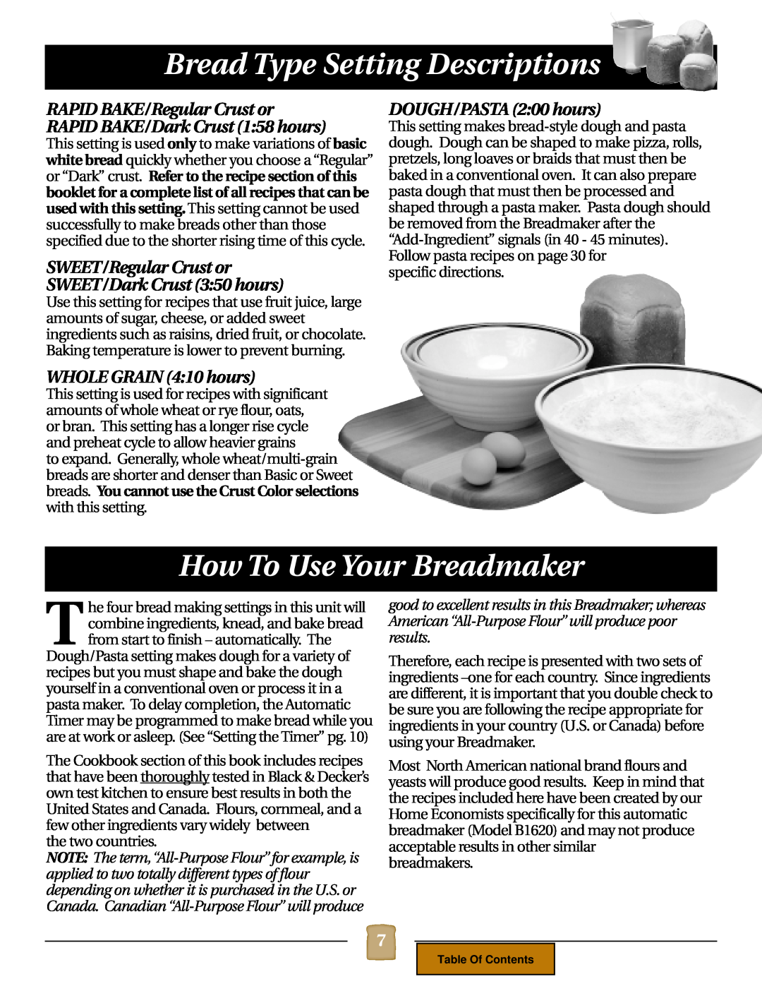 Black & Decker B1620 manual How To Use Your Breadmaker, Bread Type Setting Descriptions, WHOLE GRAIN 410 hours 
