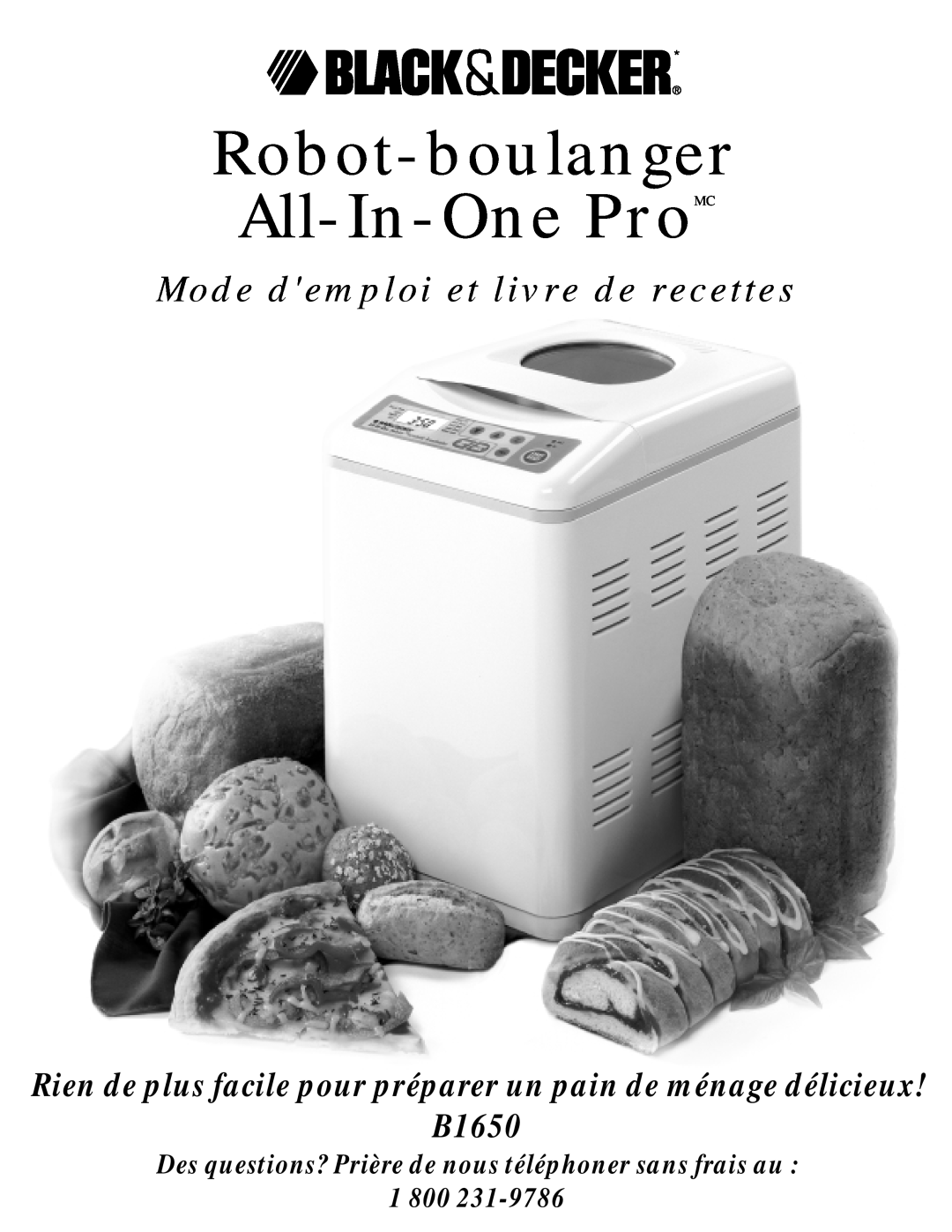 Black & Decker B1650 manual Robot-boulanger All-In-OneProMC, Mode demploi et livre de recettes, 1 800 