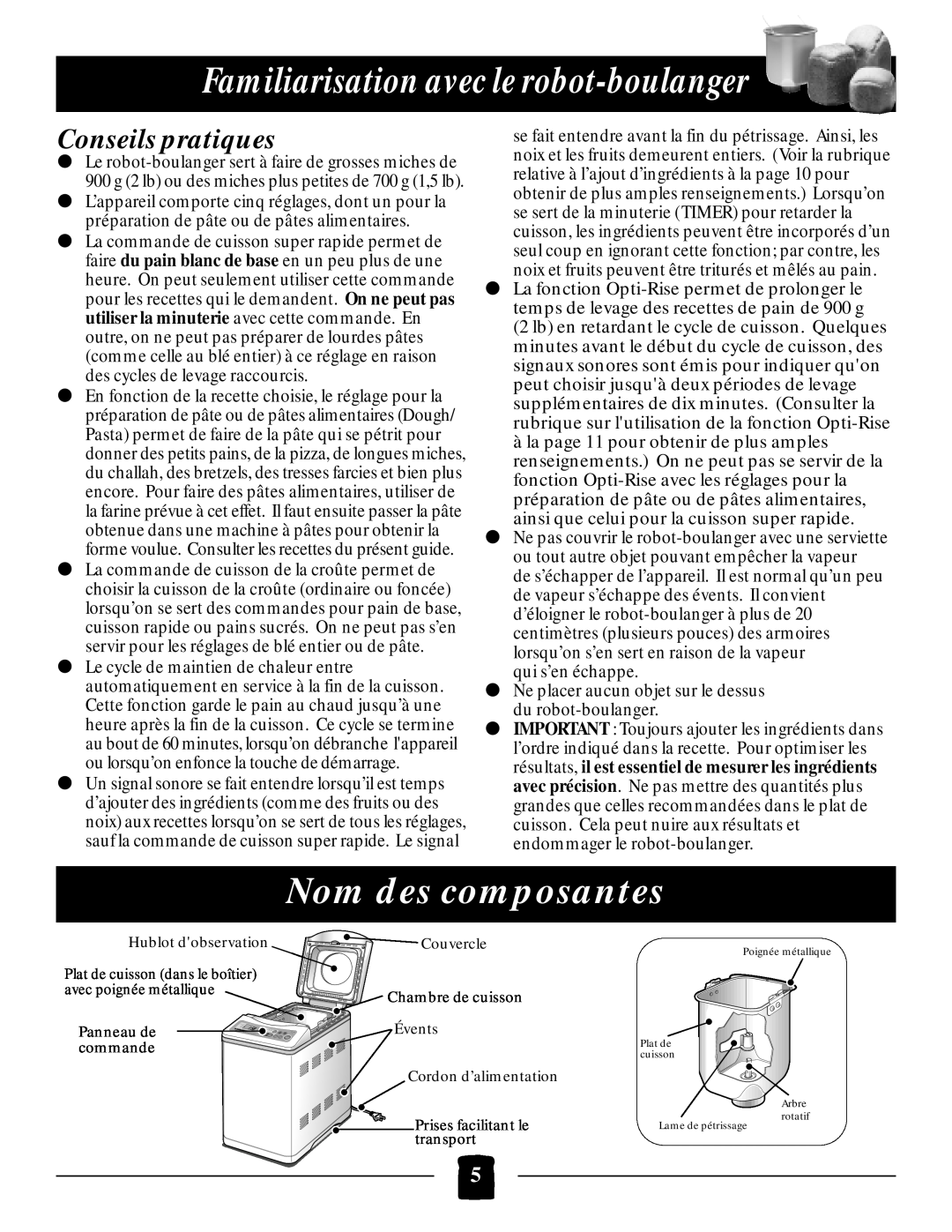 Black & Decker B1650 manual Familiarisation avec le robot-boulanger, Nom des composantes, Conseils pratiques 