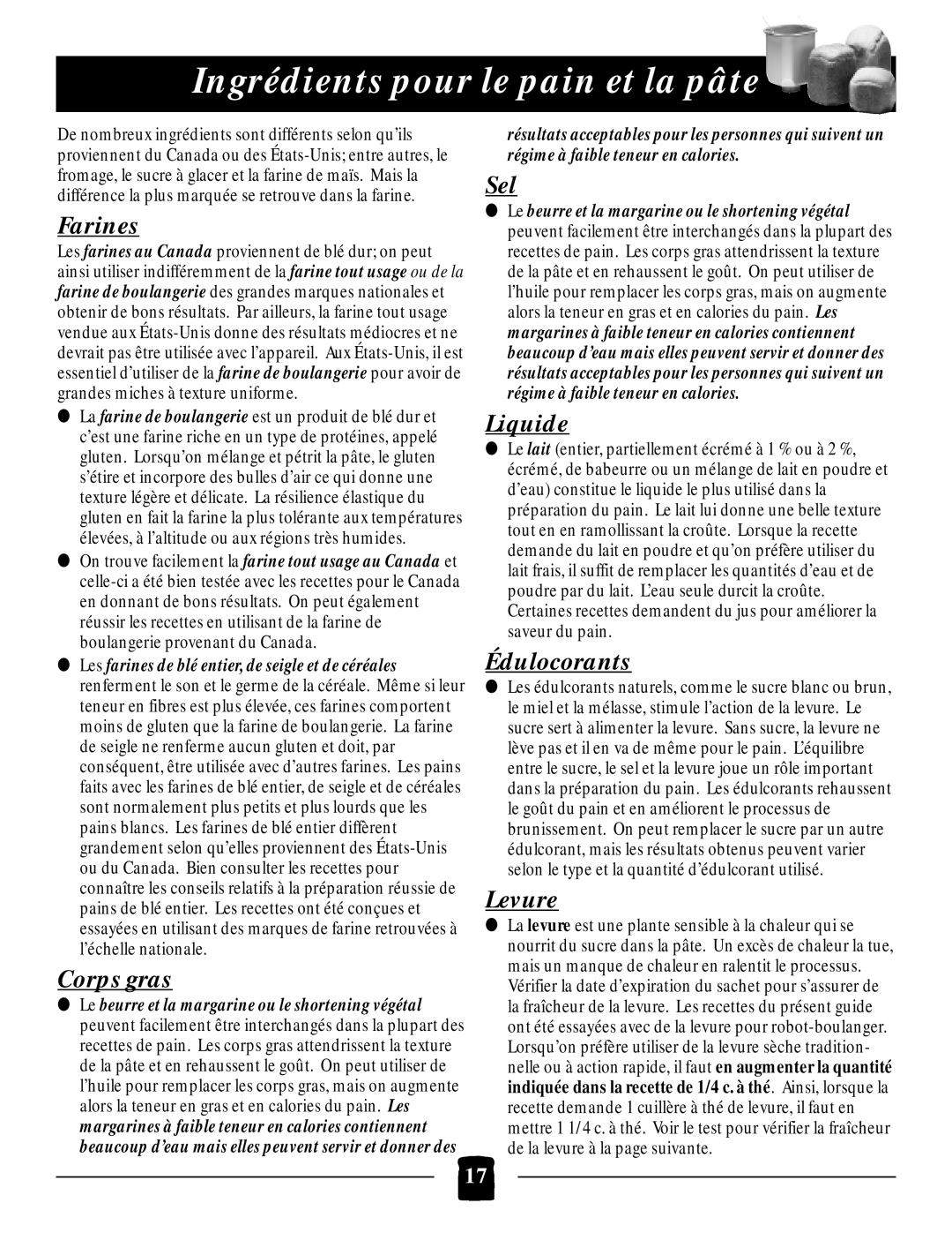 Black & Decker B1650 manual Ingrédients pour le pain et la pâte, Farines, Corps gras, Liquide, Édulocorants, Levure 