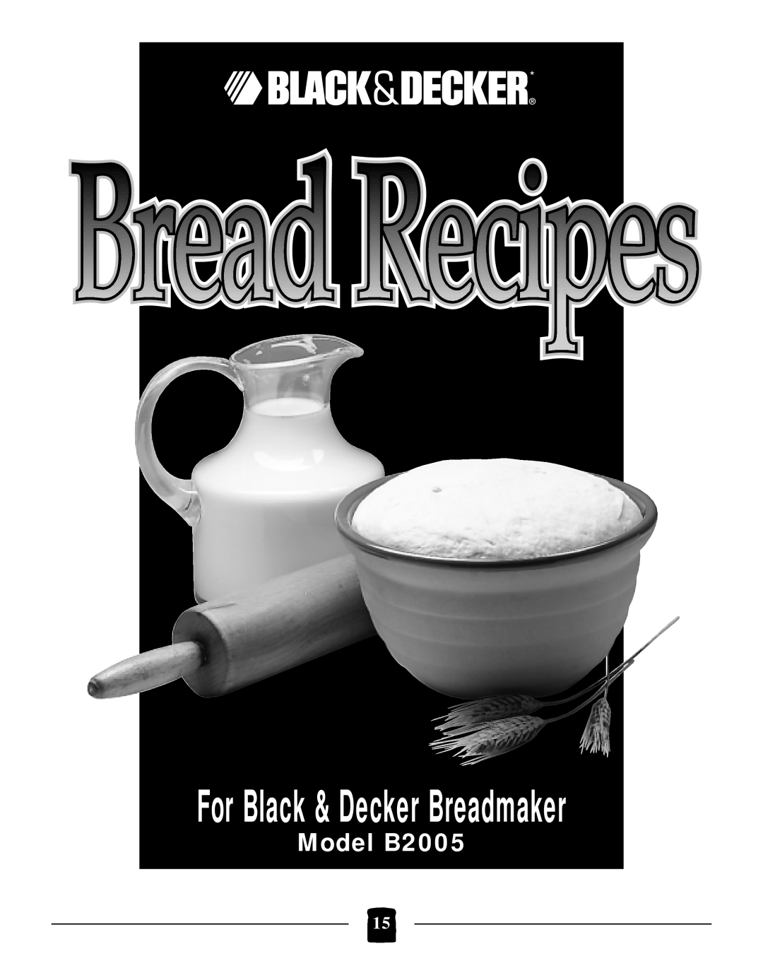 Black & Decker manual Model B2005, For Black & Decker Breadmaker 