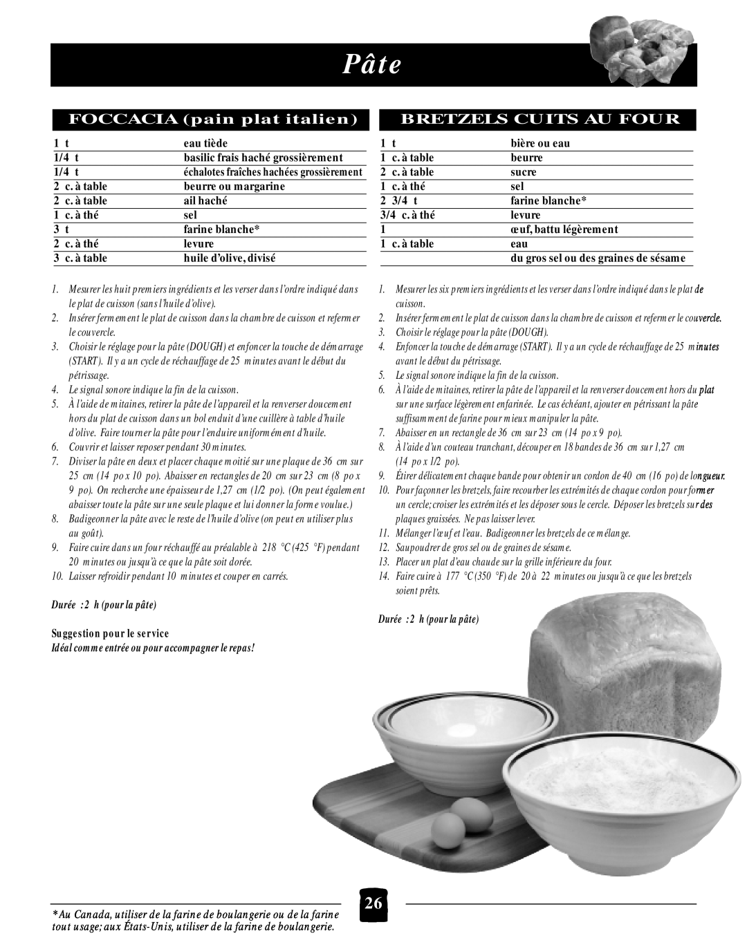 Black & Decker B2005 manual Pâte, FOCCACIA pain plat italien BRETZELS CUITS AU FOUR, Durée 2 h pour la pâte 