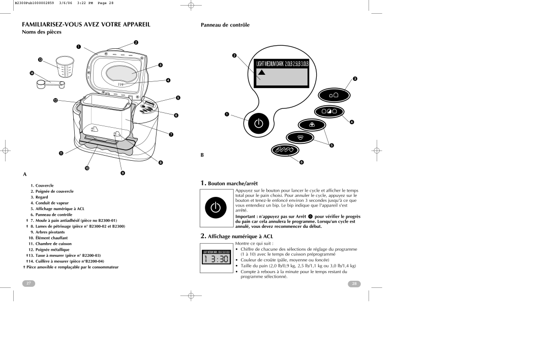 Black & Decker B2300 manual FAMILIARISEZ-VOUS Avez Votre Appareil, Noms des pièces, Panneau de contrôle Bouton marche/arrêt 