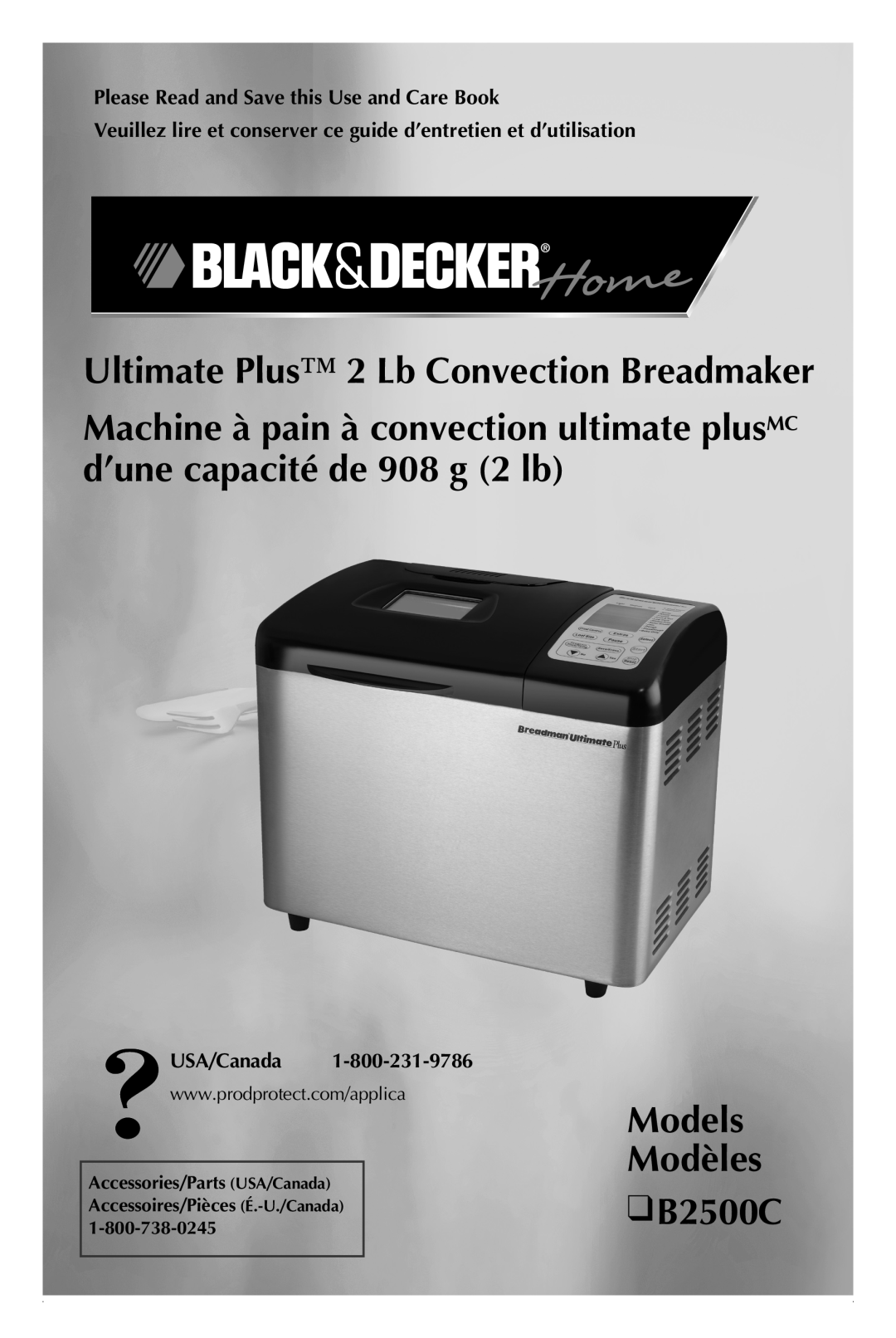Black & Decker B2500C manual Ultimate Plus 2 Lb Convection Breadmaker, Models Modèles 