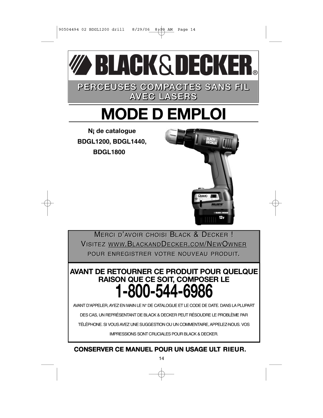 Black & Decker BDGL1200 Mode D Emploi, Avant De Retourner Ce Produit Pour Quelque, Raison Que Ce Soit, Composer Le 
