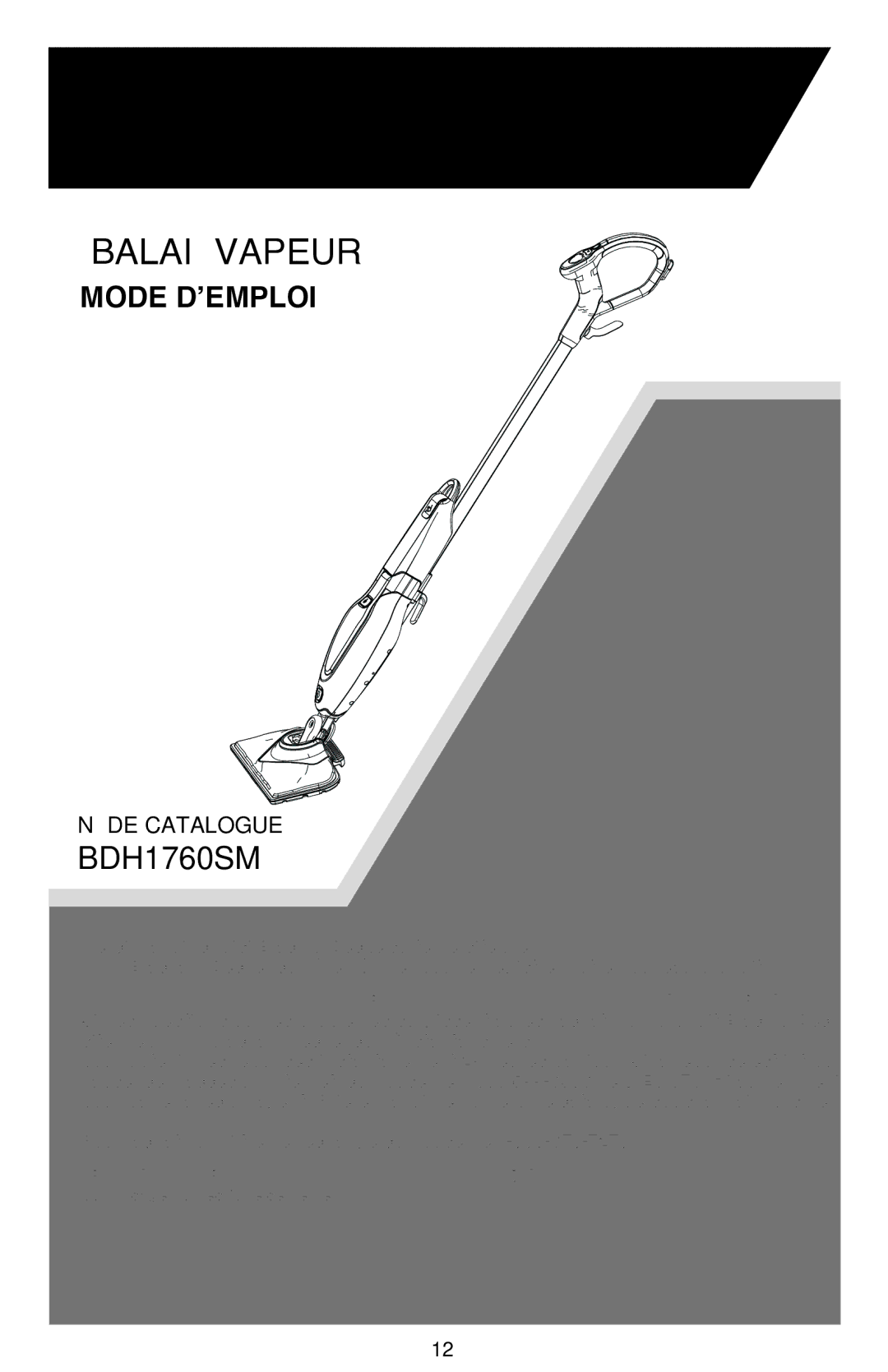 Black & Decker BDH1760SM instruction manual Balai à vapeur 