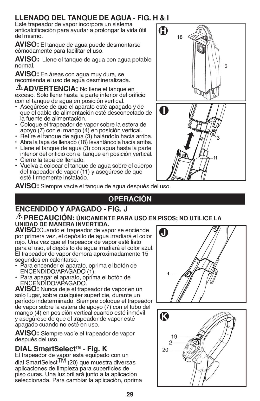 Black & Decker BDH1760SM instruction manual Llenado DEL Tanque DE Agua FIG. H, Operación, Encendido Y Apagado FIG. J 