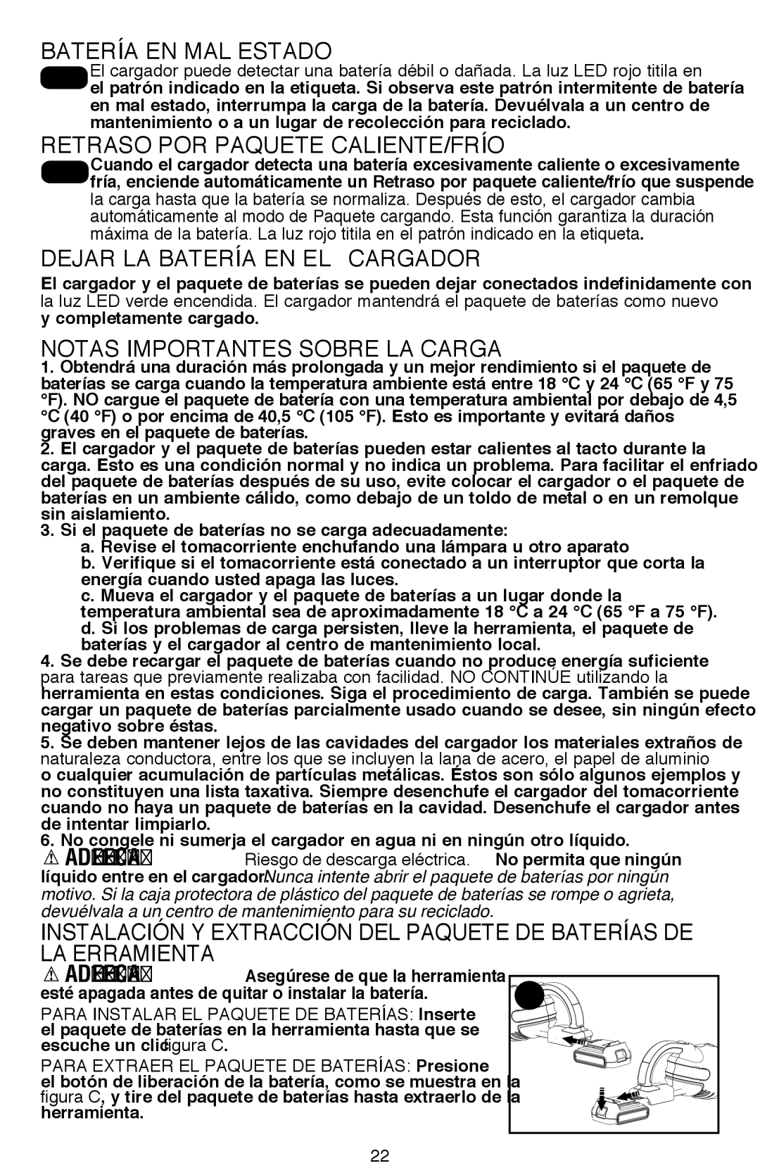 Black & Decker BDH2000SL Batería en mal estado, Retraso por paquete caliente/frío, Dejar la batería en el cargador 