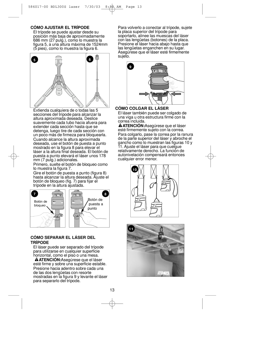 Black & Decker BDL300S instruction manual Cómo Ajustar EL Trípode, Cómo Separar EL Láser DEL Trípode, Cómo Colgar EL Láser 