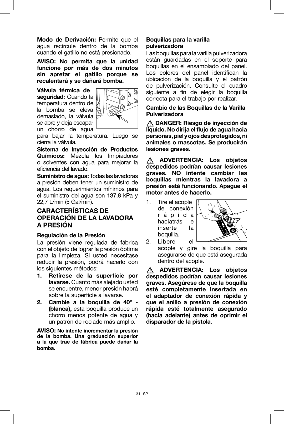 Black & Decker BDP2600 instruction manual Para bajar la temperatura. Luego se cierra la válvula, Regulación de la Presión 