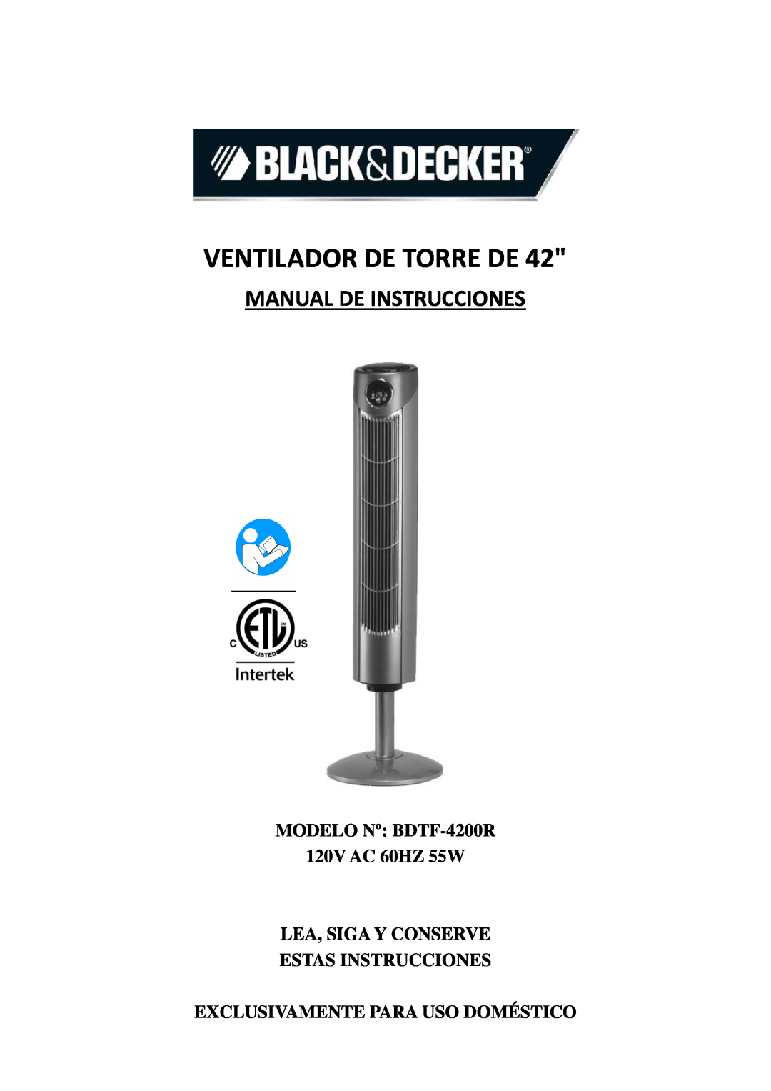 Black & Decker BDTF4200R MODELO Nº BDTF-4200R 120V AC 60HZ 55W LEA, SIGA Y CONSERVE, Ventilador De Torre De 