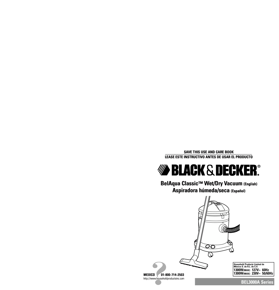 Black & Decker BEL3000A Series, BEL3000A135 manual BelAqua Classic Wet/Dry Vacuum English Aspiradora húmeda/seca Español 