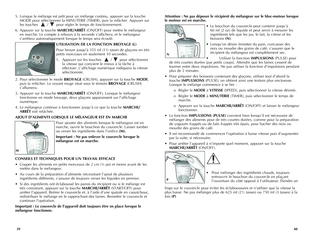 Black & Decker BLC18750DMS manual Utilisation DE LA Fonction Broyage L, Ajout D’ALIMENTS Lorsque LE Mélangeur EST EN Marche 