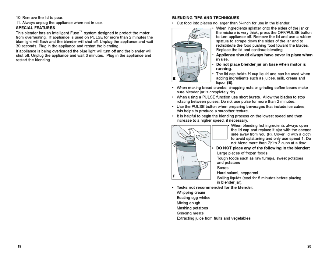 Black & Decker BLP5601KT Blending Tips and Techniques, Special Features, Do not place any of the following in the blender 