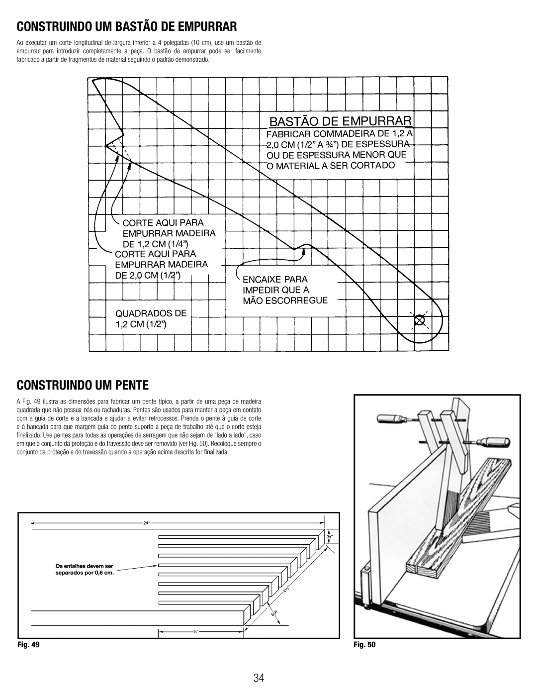 Black & Decker BT1800, 90544326 manual Construindo UM Bastão DE Empurrar, Construindo UM Pente 